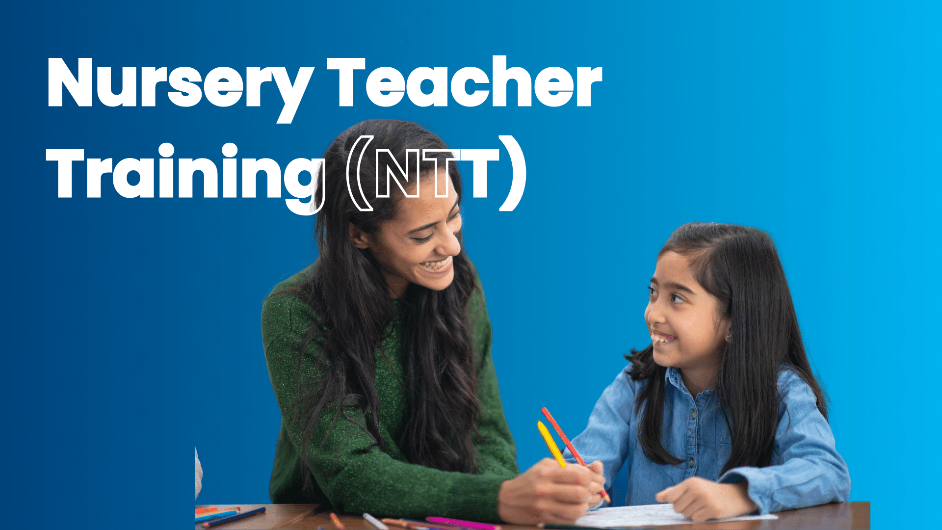 NURSERY TEACHER TRAINING 